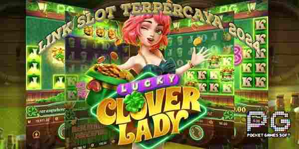 Link Slot Online Gacor Terbaik Resmi Terpercaya Jackpot Terbesar Lucky Clover Lady